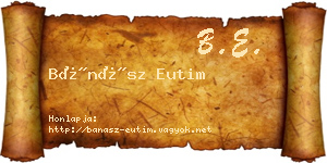 Bánász Eutim névjegykártya